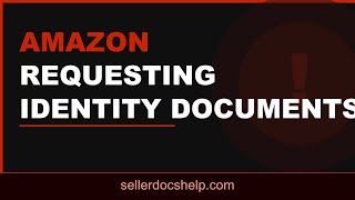 Amazon Requesting Identity Documents