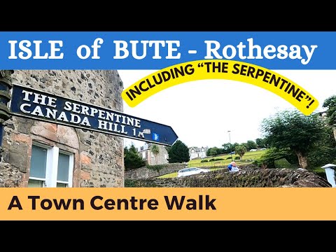 A Walking tour of Rothesay Town | Isle of Bute | The Serpentine Road | 2023 | Scotland