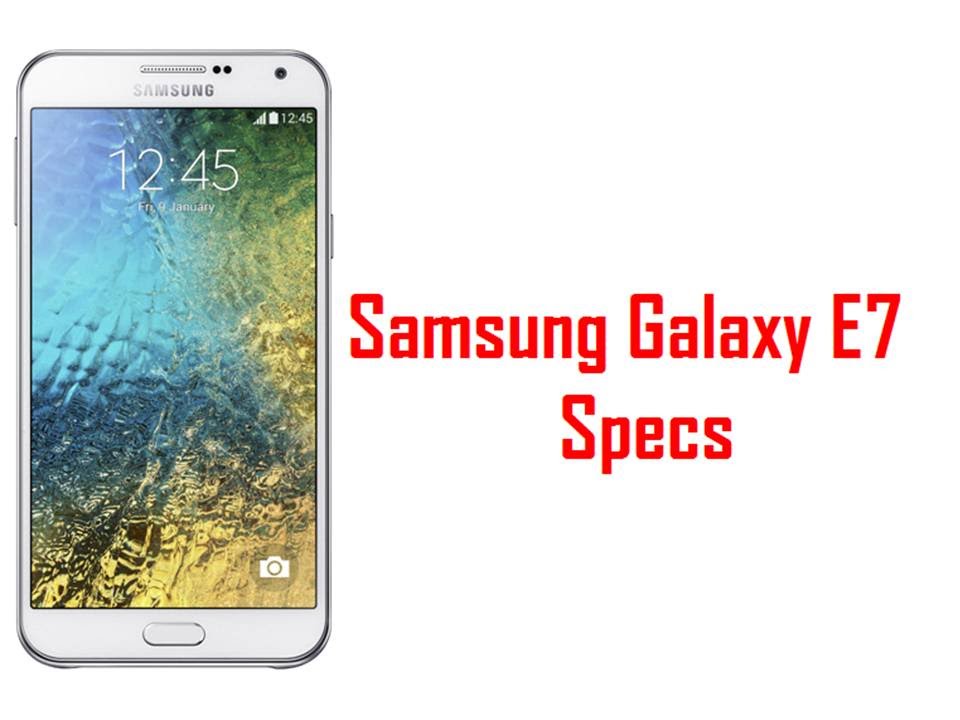 Samsung Galaxy E7 Specs & Features - YouTube
