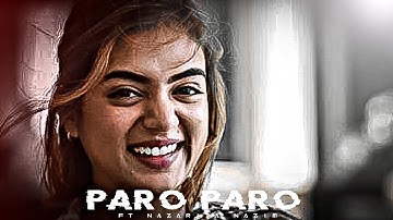 Nej 💖 Paro Paro 😍😍 Ft. Nazriya Nazim Edit | Nazriya Nazim Edit | Paro Paro Edit | #nazriyanazim #nej