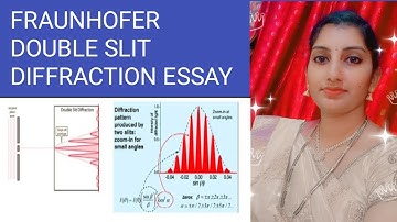 Fraunhofer double slit diffraction essay