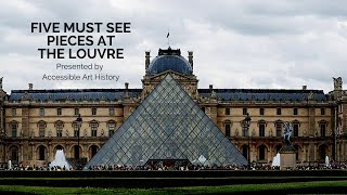 Five Must See Masterpieces at the Louvre