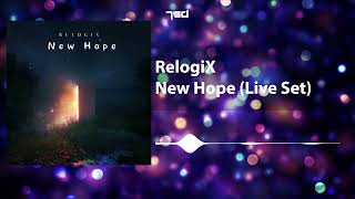 RelogiX - New Hope Live Set