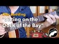 Otis Redding "Sitting on the Dock of the Bay" - Beginner Friendly Guitar Songs