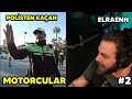 Elraenn POLİSTEN KAÇAN Motorcular İzliyor! #2