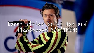 harry styles being gay and flamboyant MARATHON!