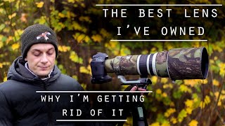 Why I&#39;m selling my Canon 500mm F4 IS L