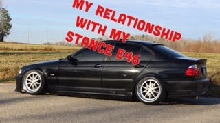5 THINGS I LOVE/HATE ABOUT MY STANCE E46!