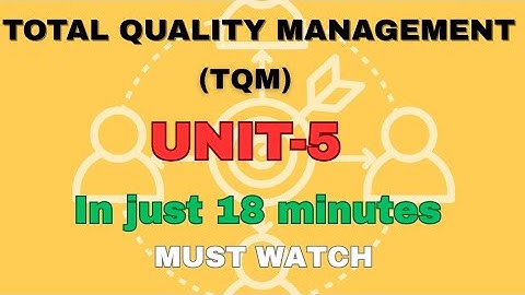 Total quality management unit 5 | in just 18 minutes| must watch | 100 % pass