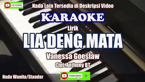 KARAOKE LIA DENG MATA - Vanessa Goeslaw - Nada Wanita