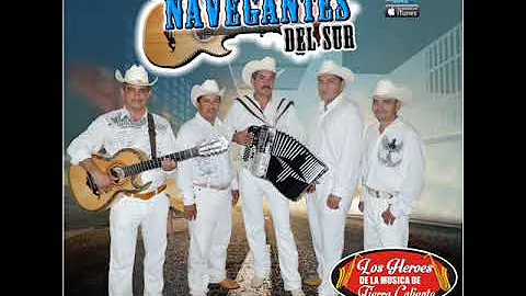 CORRIDO A LOS GALVANES.-LOS NAVEGANTES DEL SUR