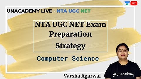 Strategy to Prepare for NET exam | Computer Science | Unacademy Live - NTA UGC NET | Varsha Agarwal