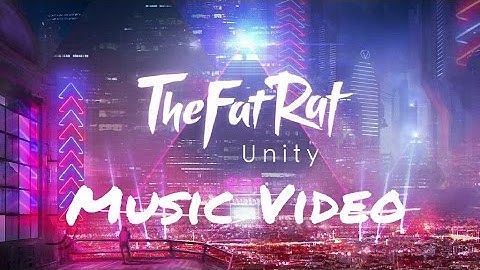 The fat rat-Unity music video