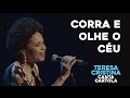 Teresa Cristina - Corra e Olhe o Céu