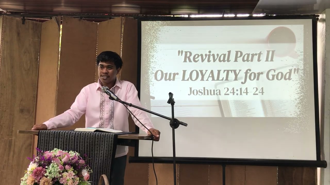 Revival Part II | Our Loyalty to God | Joshua 24:14-24