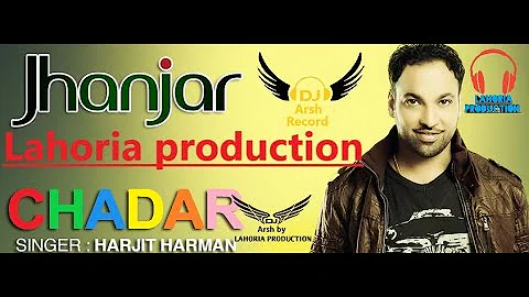 Chadar  Harjit Harman  Lahoria production DJ Arsh Record  DJ Bass New Remix 2021