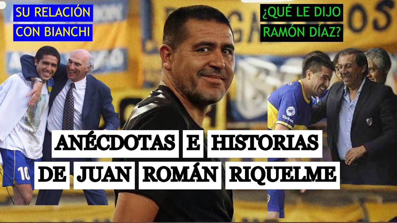 ANECDOTAS DE JUAN ROMAN RIQUELME: su historia con BIANCHI, su cruce con RAMÓN DÍAZ y el NO a RIVER