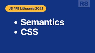 Rolling Scopes School Lithuania. Semantics. CSS3