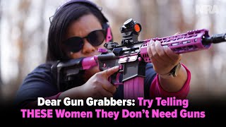 Dear Gun Grabbers: Try Telling THESE Women They Don't Need Guns