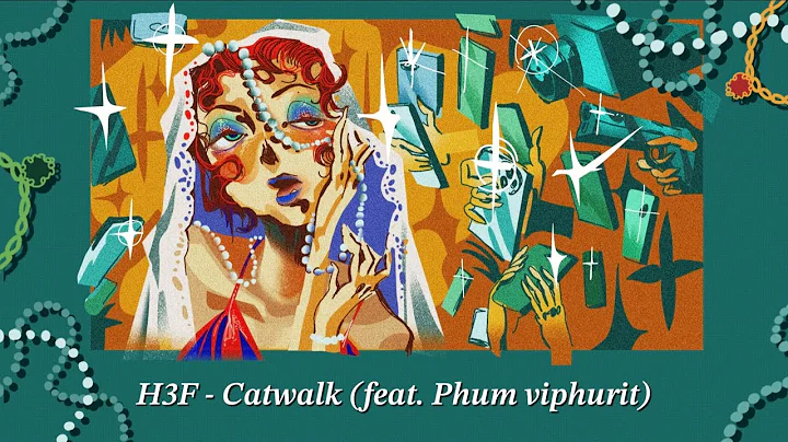 [가사해석] H 3 F - Catwalk (feat. Phum Viphurit)