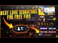 Best love signature for free fire  best free fire bio in 2021  garena free fire