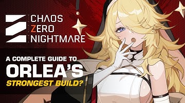 Orlea Vulnerable Spam Build Guide (Read Pinned for Updates) | Chaos Zero Nightmare