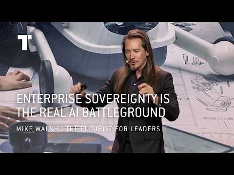 Enterprise Sovereignty Is the Real AI Battleground | Mike Walsh | Futurist Keynote Speaker