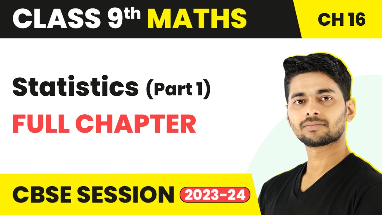 Statistics Class 9 CBSE One Shot Complete Chapter | Class 9 Maths NCERT Statistics (Part 1)