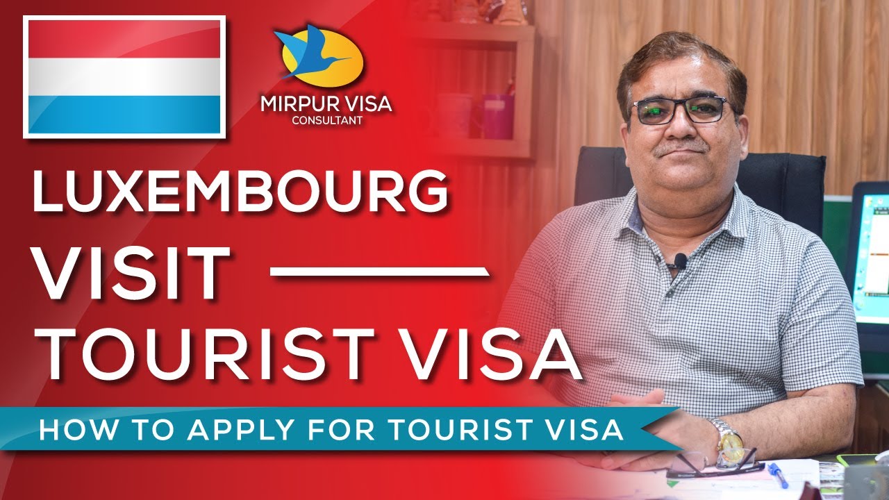 luxembourg visit visa online apply