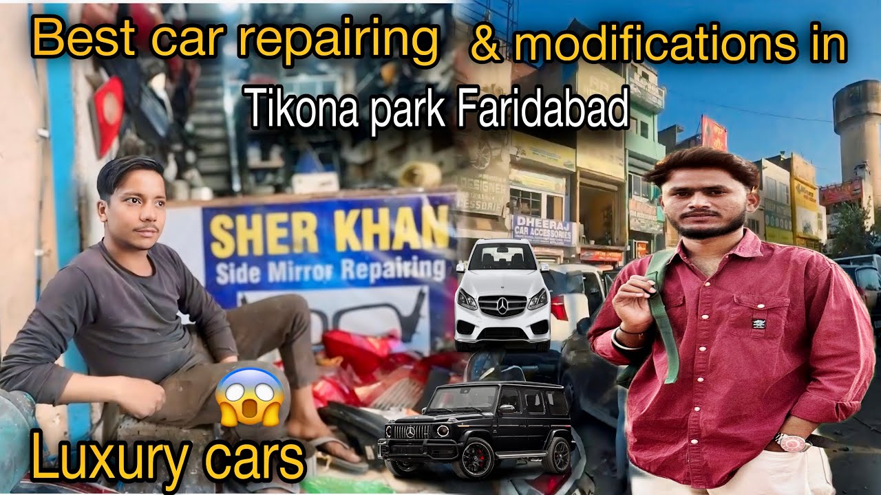 Best car repairing & modifications in Faridabad tikona park