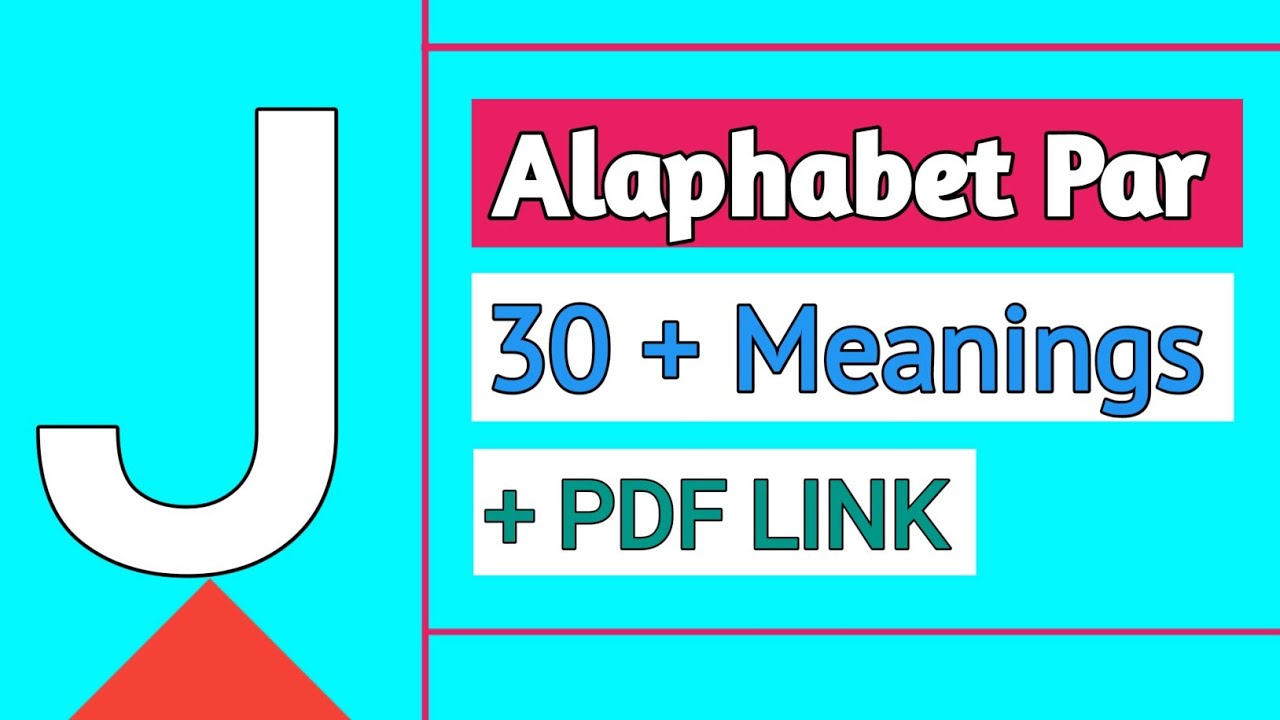 J Alaphabet Par Meaning Video J Par Meaning Video J Alaphabet Par j-alaphabet-par-meaning-video-j-par-meaning-video-j-alaphabet-par