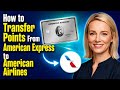 How to Transfer Points From American Express to American Airlines - Julia'sTutorials