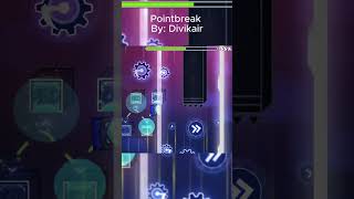 Pointbreak by Divikair (Easy demon) -Geometry Dash