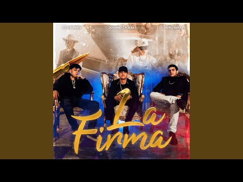 Alex Torres, Jaziel Avilez & Jovanny Cadena Y Su Estilo Privado - La Firma