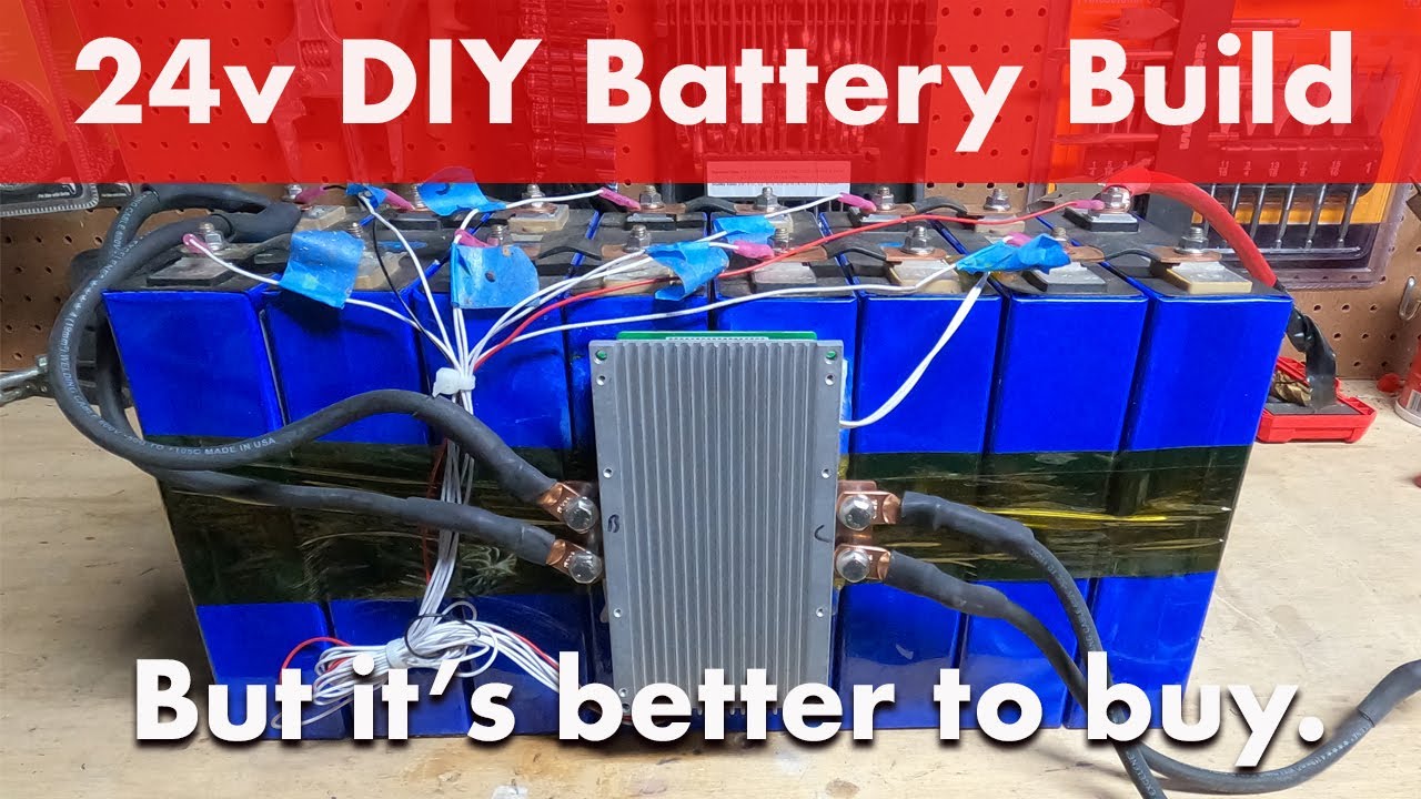 24v 200ah LiFePO4 DIY battery build. But is it just cheaper to just buy ...