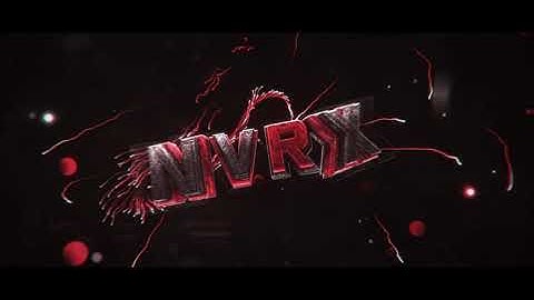 INTRO FOR ›› Nvrx (V2)