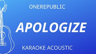 Apologize - OneRepublic (Karaoke Acoustic Guitar)