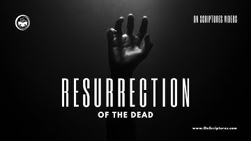 The Resurrection of the Dead: A Full Preterist Perspective
