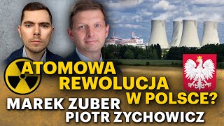 Budujemy elektrownie atomowe! Inflacja, węgiel, imigranci - Marek Zuber i Piotr Zychowicz