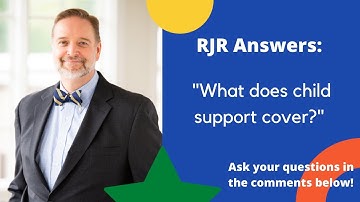 What does Child Support Cover?