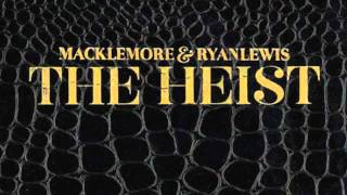 Can&#39;t Hold Us Macklemore &amp; Ryan Lewis ft. Ray Dalton