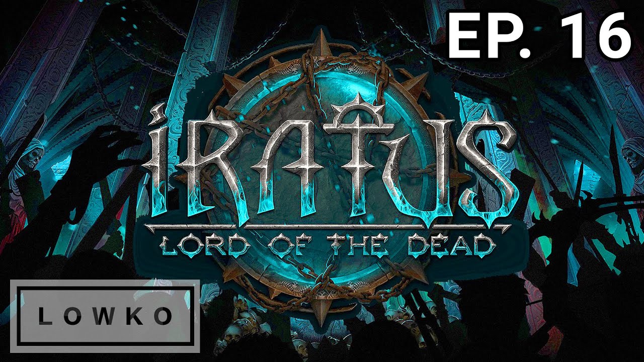 Iratus Rapper Let's play Iratus: Lord of the Dead with Lowko! (Ep. 16) - YouTube