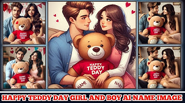 Happy Teddy Day Boy And Girl Ai Name Image || happy teddy day ai photo editing || Bing image creator