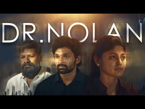 DR.NOLAN | Tamil Thriller Short Film | Sree Raghav, Karthi Ponnusamy ,Keerthika | Aki | Cine Flare