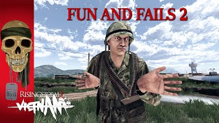 Fun and fails 2 - Rising Storm 2 Vietnam!