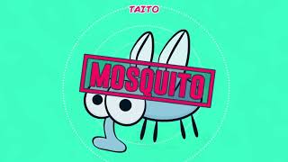 Taito - Mosquito (Original Mix)