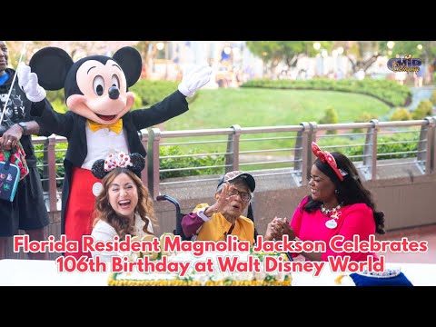 Florida Resident Magnolia Jackson Celebrates 106th Birthday at Walt Disney World