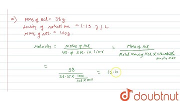 Commercially availiable concentrated hydrochloric acid contains `38% HCl` by mass.