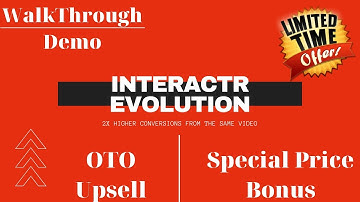 Interactr Evolution WalkThrough Demo - Best Bonus & Review