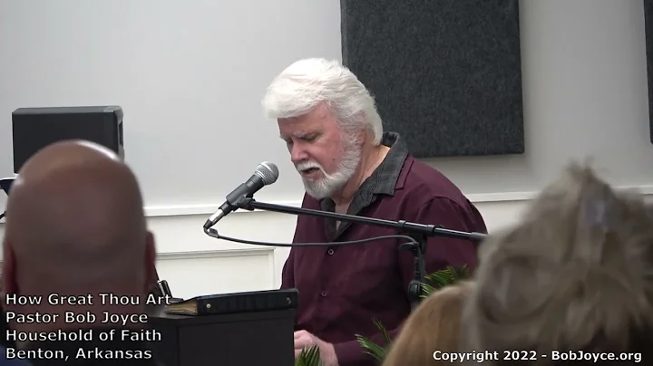 How Great Thou Art (Song) - Pastor Bob Joyce - Hou...